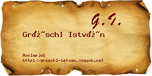 Gröschl István névjegykártya
